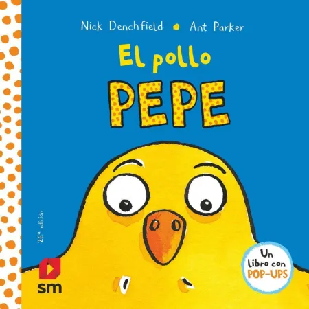 El Pollo Pepe. Un Libro con Pop-Ups
