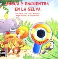 BUSCA Y ENCUENTRA EN LA SELVA