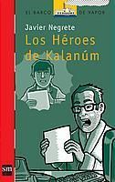 HEROES DE KALANUM, LOS