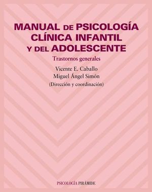 MANUAL DE PSICOLOGIA CLINICA INFANTIL,TRASTORNOS GENERALES