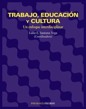 TRABAJO, EDUCACION Y CULTURA