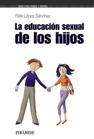 EDUCACION SEXUAL DE LOS HIJOS, LA