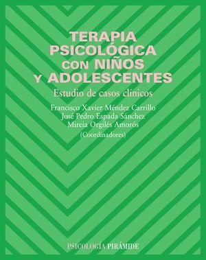 TERAPIA PSICOLOGICA CON NIOS Y ADOLESCENTES. CASOS CLINICOS