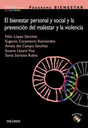 BIENESTAR PERSONAL Y SOCIAL Y LA PREVENCION DEL MALESTAR Y LA VIOLENCI