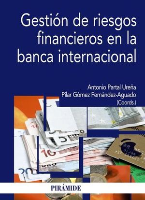 GESTION DE RIESGOS FINANCIEROS EN LA BANCA INTERNACIONAL