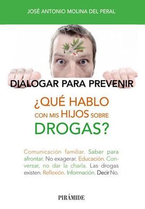 QUE HABLO CON MIS HIJOS SOBRE DROGAS ?