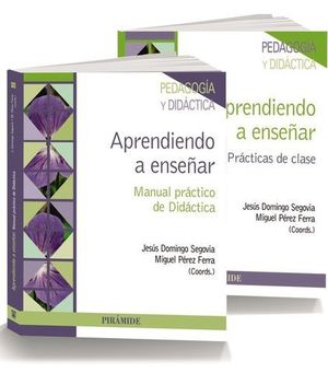 PACK APRENDIENDO A ENSE�AR.  MANUAL PRACTICO DE DIDACTICA