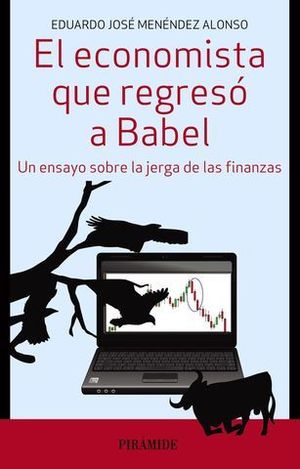 EL ECONOMISTA QUE REGRESO A BABEL