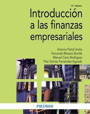 INTRODUCCION A LAS FINANZAS EMPRESARIALES 3 ED.