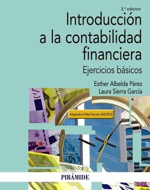 INTRODUCCION A LA CONTABILIDAD FINANCIERA.  EJERCICIOS BASICOS 3 ED.
