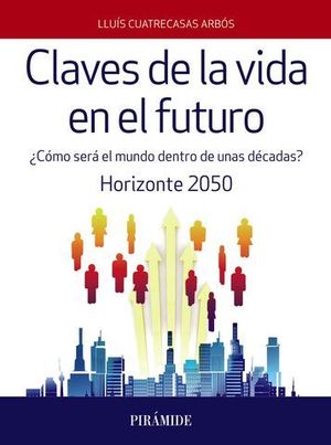 CLAVES DE LA VIDA EN EL FUTURO