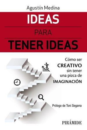 IDEAS PARA TENER IDEAS