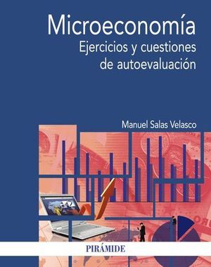 MICROECONOMIA. EJERCICIOS Y CUESTIONES DE AUTOEVALUACION