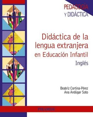 DIDACTICA DE LA LENGUA EXTRANJERA EN EDUCACION INFANTIL . INGLES