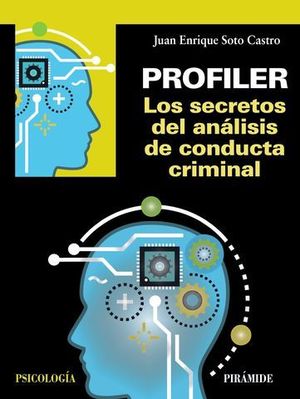 PROFILER.  LOS SECRETOS DEL ANLISIS DE CONDUCTA CRIMINAL