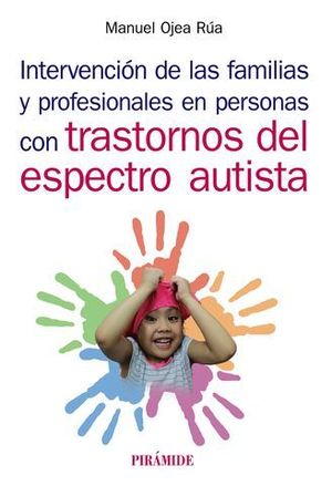 INTERVENCION FAMILIAS Y PROFESIONALES EN PERSONAS TRASTORNO AUTISTA