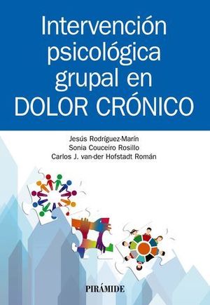INTERVENCIÓN PSICOLÓGICA GRUPAL EN DOLOR CRÓNICO