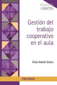 GESTIN DEL TRABAJO COOPERATIVO EN EL AULA