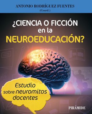 CIENCIA O FICCIN EN LA NEUROEDUCACIN?