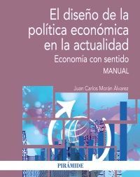 EL DISE�O DE LA POL�TICA ECON�MICA EN LA ACTUALIDAD