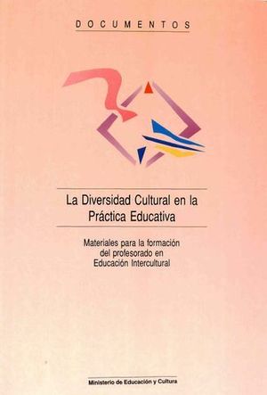 DIVESIDAD CULTURAL EN LA PRACTICA EDUCATIVA DOCUMENTOS, LA