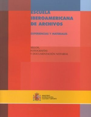 ESCUELA IBEROAMERICANA DE ARCHIVOS  EXPERIENCIAS Y MATERIALE SELLOS, F