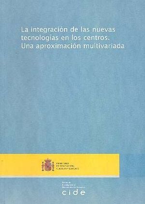 INTEGRACION DE LAS NUEVAS TECNOLOGIAS EN LOS CENTROS UNA APROXIMACION
