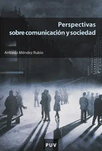 Perspectivas Sobre Comunicacion y Sociedad