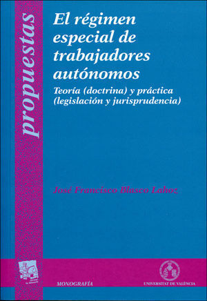 REGIMEN ESPECIAL DE TRABAJADORES AUTONOMOS, EL PROPUESTAS