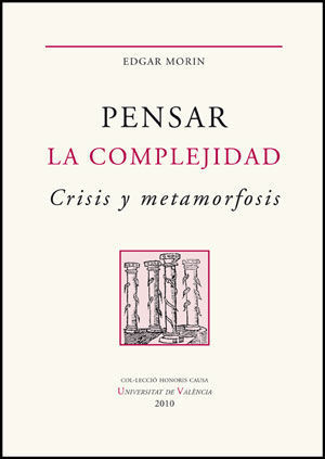 PENSAR LA COMPLEJIDAD CRISIS Y METAMORFOSIS