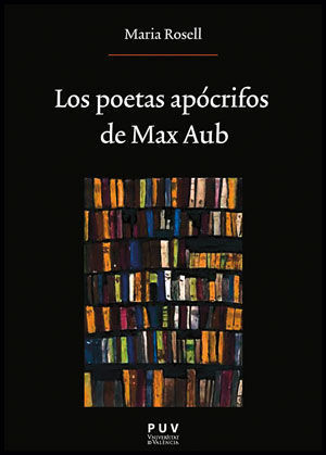 LOS POETAS APOCRIFOS DE MAX AUB