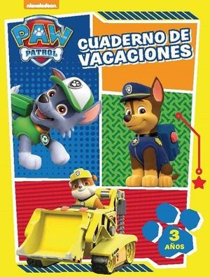 PAW PATROL CUADERNO DE VACACIONES 3 AOS