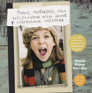 MANUAL PROFESIONAL PARA EXPLORADORES SUPER HEROES Y AVENTUREROS