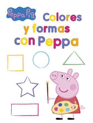 PEPPA PIG COLORES Y FORMAS CON PEPPA