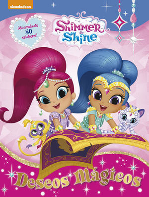 SHIMMER Y SHINE.  DESEOS MAGICOS