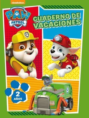 PAW PATROL CUADERNO DE VACACIONES 2 AOS