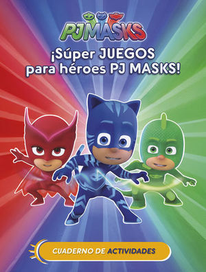 PJMASKS.  SUPER JUEGOS PARA SUPERHEROES