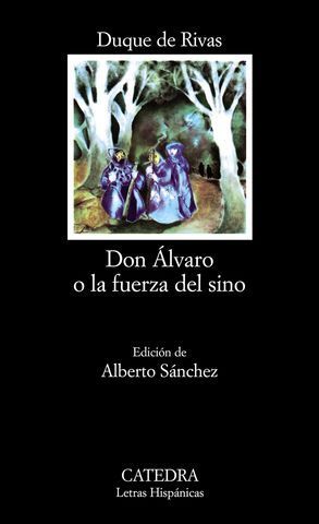 DON ALVARO O LA FUERZA DEL SINO