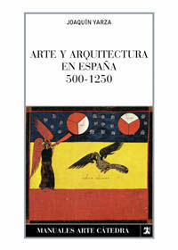 ARTE Y ARQUITECTURA EN ESPAA, 500-1250