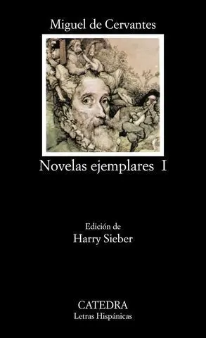 Novelas Ejemplares, (Tomo 1)