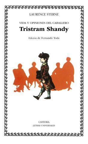 VIDA Y OPINIONES DEL CABALLERO TRISTRAM SHANDY