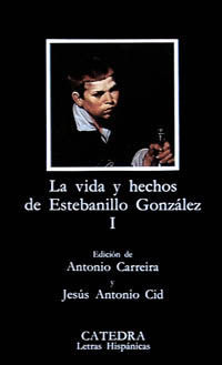 VIDA Y HECHOS DE ESTEBANILLO GONZALEZ, LA. (T. 1)