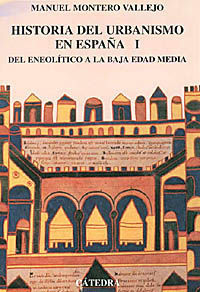 HISTORIA DEL URBANISMO EN ESPAA I ENEOLITICO A LA BAJA E.MEDIA