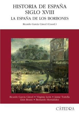 HISTORIA DE ESPAA SIGLO XVIII (LA ESPAA DE LOS BORBONES)