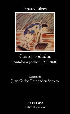 CANTOS RODADOS (ANTOLOGIA POETICA 1960-2001)