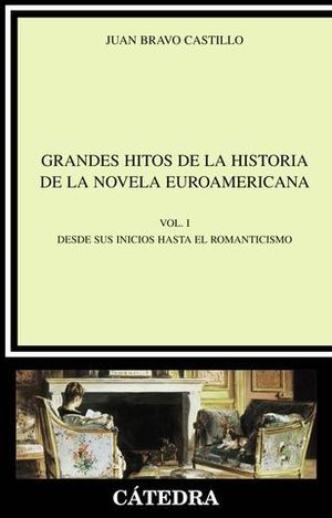 GRANDES HITOS DE LA HISTORIA DE LA NOVELA EUROAMERICANA VOL. I