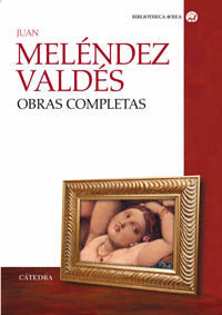 OBRAS COMPLETAS JUAN MELENDEZ VALDES