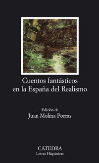 CUENTOS FANTASTICOS EN LA ESPA�A DEL REALISMO
