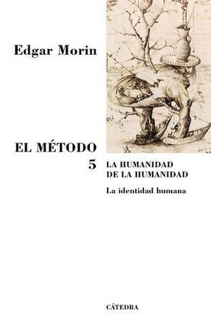 METODO, EL 5 LA HUMANIDAD DE LA HUMANIDAD