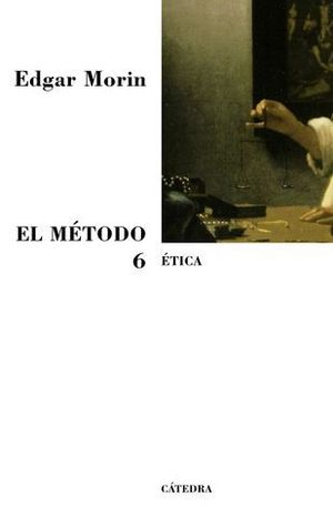 METODO, EL 6 ETICA